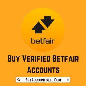 Buy Verified Betfair Accounts