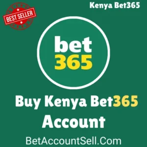 Buy Kenya Bet365 Account