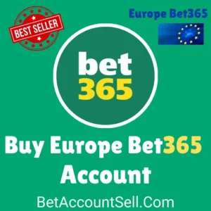 Buy Europe Bet365 Account