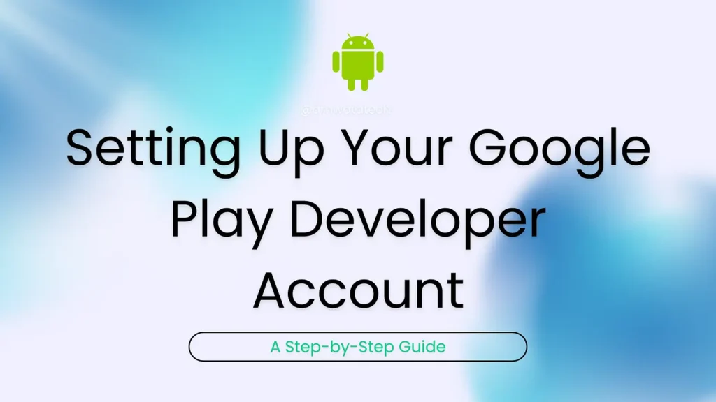 Google Play Developer Account